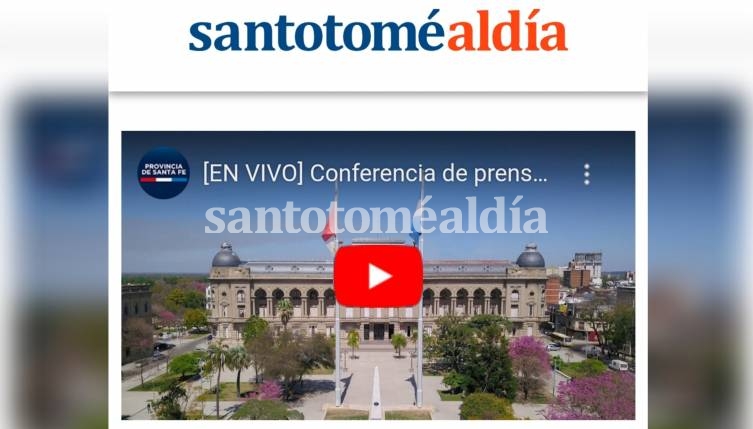 Desde hoy, Santotomealdia transmite en vivo todas las conferencias de prensa  del Gobierno de la Provincia 